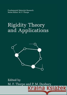 Rigidity Theory and Applications M. F. Thorpe P. M. Duxbury 9781475786293 Springer - książka