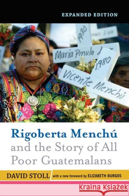 Rigoberta Menchu and the Story of All Poor Guatemalans: New Foreword by Elizabeth Burgos David Stoll   9780367317768 Routledge - książka