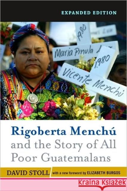 Rigoberta Menchu and the Story of All Poor Guatemalans: New Foreword by Elizabeth Burgos Stoll, David 9780813343969 Westview Press - książka