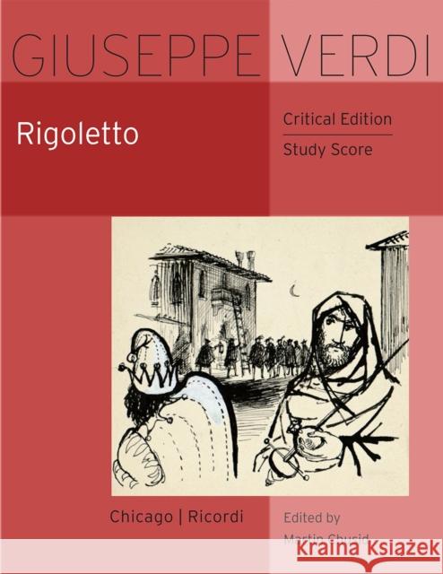 Rigoletto: Critical Edition Study Score Giuseppe Verdi 9780226521466 University of Chicago Press - książka