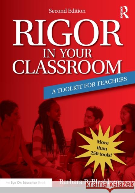 Rigor in Your Classroom: A Toolkit for Teachers Blackburn, Barbara R. 9780367559236 Taylor & Francis Ltd - książka