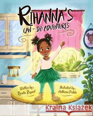 Rihanna's Can-Do Adventures Renita Bryant 9781953307415 Mynd Matters - książka