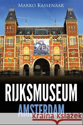 Rijksmuseum Amsterdam: Les chefs-d'oeuvre: De Rembrandt, Vermeer et Frans Hals à Van Gogh Heenk, Liesbeth 9781497371569 Createspace - książka