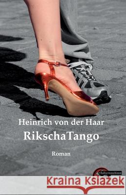 RikschaTango: Oskars f?nfte Dimension Heinrich Von Der Haar 9783967631586 Kulturmaschinen - książka