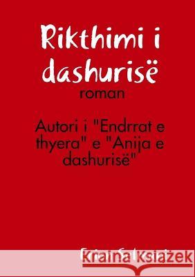 Rikthimi i dashurisë Erion Selmani 9781470991890 Lulu Press Inc - książka