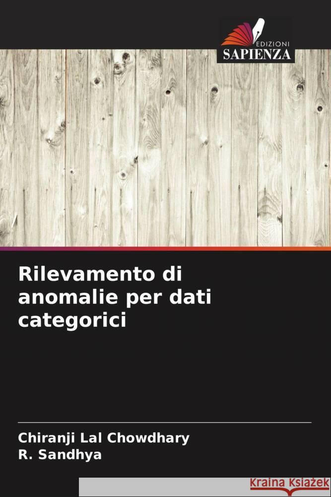 Rilevamento di anomalie per dati categorici Chiranji Lal Chowdhary R. Sandhya 9786208099176 Edizioni Sapienza - książka