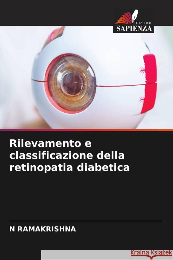 Rilevamento e classificazione della retinopatia diabetica N. Ramakrishna 9786207337057 Edizioni Sapienza - książka