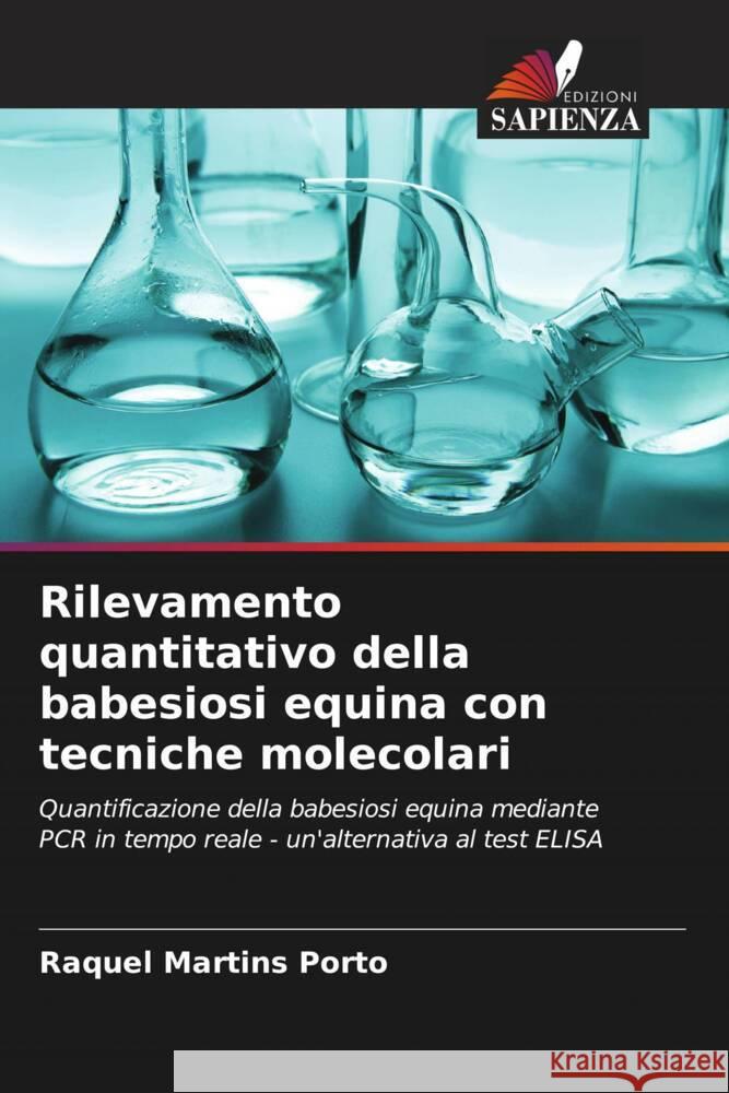 Rilevamento quantitativo della babesiosi equina con tecniche molecolari Raquel Martin 9786207012923 Edizioni Sapienza - książka