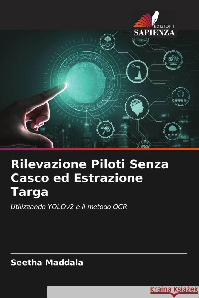 Rilevazione Piloti Senza Casco ed Estrazione Targa Maddala, Seetha 9786206379874 Edizioni Sapienza - książka