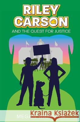 Riley Carson And The Quest For Justice Megan Wargula 9780997380736 Hound and Thistle, LLC - książka