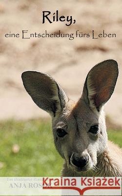Riley, eine Entscheidung fürs Leben Anja Rosok 9783748133223 Books on Demand - książka