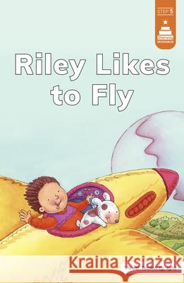 Riley Likes to Fly Benton Mahan Leanna Koch Kristen Cowen 9780756594947 Picture Window Books - książka