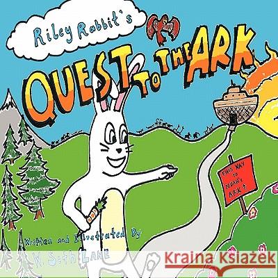 Riley Rabbit's Quest to the Ark W. Seth Lane 9781426961786 Trafford Publishing - książka