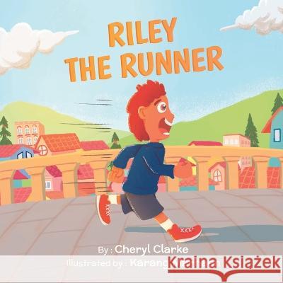 Riley The Runner Cheryl Clarke 9781738805426 Government of Canada - książka