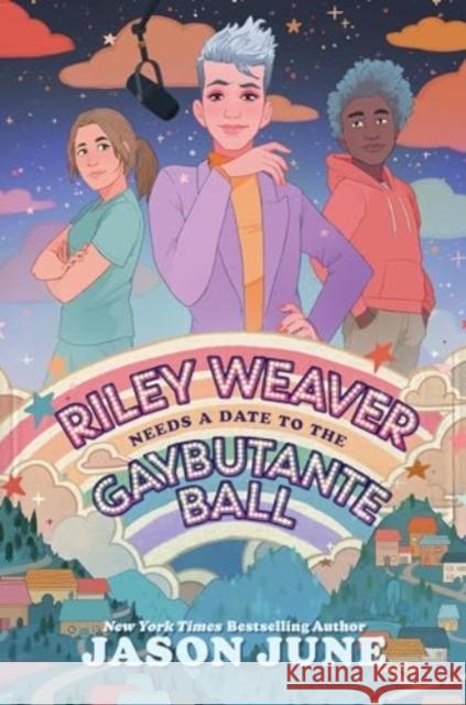 Riley Weaver Needs a Date to the Gaybutante Ball Jason June 9780063260047 HarperCollins Publishers Inc - książka