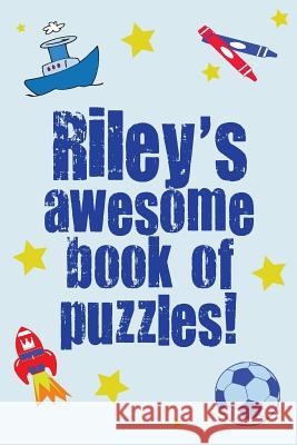 Riley's Awesome Book Of Puzzles! Media, Clarity 9781492712237 Createspace - książka
