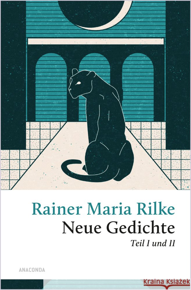 Rilke - Neue Gedichte Teil I und II Rilke, Rainer Maria 9783730614990 Anaconda - książka