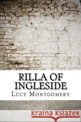 Rilla of Ingleside Lucy Maud Montgomery 9781975696894 Createspace Independent Publishing Platform - książka