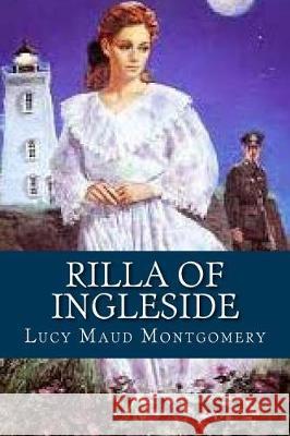 Rilla of Ingleside Lucy Maud Montgomery 9781975778446 Createspace Independent Publishing Platform - książka