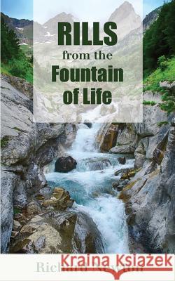 Rills from the Fountain of Life: Good Words from God's Word for the Young Richard Newton 9781599253817 Solid Ground Christian Books - książka