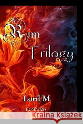 Rim Trilogy Lord M 9781725926103 Createspace Independent Publishing Platform - książka