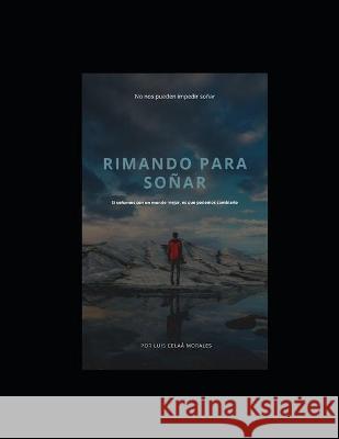 Rimando para soñar Celaá Morales, Luis 9798583381500 Independently published - książka
