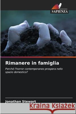 Rimanere in famiglia Stewart, Jonathan 9786208749859 Edizioni Sapienza - książka
