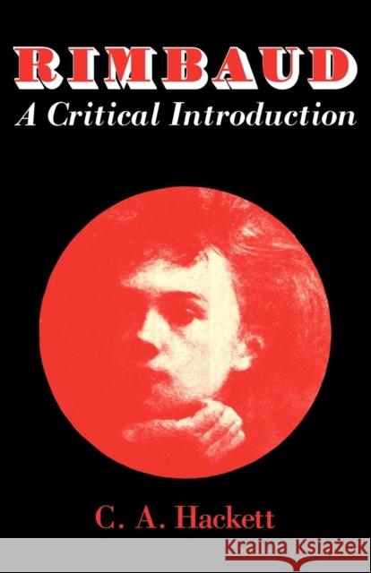 Rimbaud: A Critical Introduction Hackett, Cecil Arthur 9780521297561 Cambridge University Press - książka