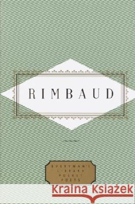 Rimbaud: Poems: Edited by Peter Washington Arthur Rimbaud, Peter Washington, Paul Schmidt 9780679433217 Alfred A. Knopf - książka