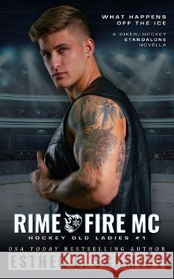 Rime Fire MC: Hockey Old Ladies #1 Golden Czermak Esther E Schmidt  9798826607787 Independently Published - książka