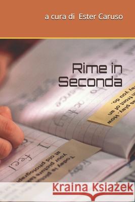 Rime in Seconda Caruso a cura di Ester Caruso 9798747934436 Independently published - książka