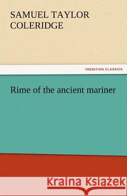 Rime of the Ancient Mariner Samuel Taylor Coleridge   9783842445604 tredition GmbH - książka