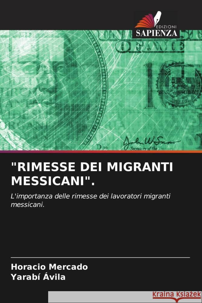 Rimesse Dei Migranti Messicani. Horacio Mercado Yarab? ?vila 9786205260128 Edizioni Sapienza - książka