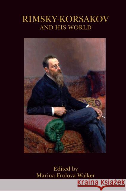 Rimsky-Korsakov and His World Marina Frolova-Walker 9780691182711 Princeton University Press - książka