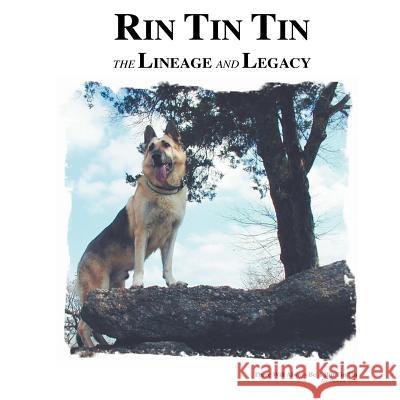 Rin Tin Tin: The Lineage and Legacy Daphne Hereford 9781468114980 Createspace - książka