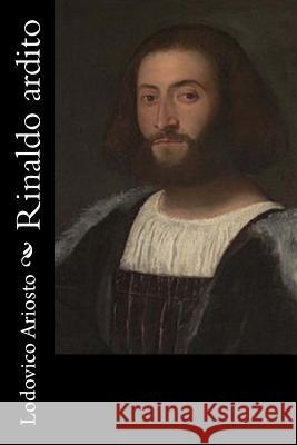 Rinaldo ardito Ariosto, Lodovico 9781546384564 Createspace Independent Publishing Platform - książka