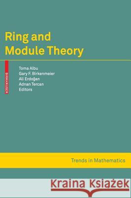 Ring and Module Theory Toma Albu Gary F. Birkenmeier Ali Erdogan 9783034600064 Birkhauser Basel - książka