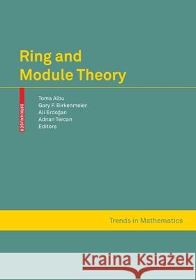 Ring and Module Theory Toma Albu Gary F. Birkenmeier Ali Erdogan 9783034803083 Springer - książka