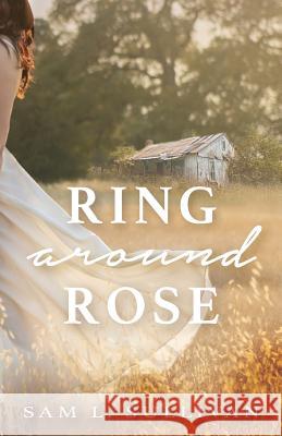 Ring Around Rose Sam L. Sullivan 9780999822609 Sam Sullivan - książka