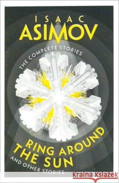 Ring Around the Sun: And Other Stories Isaac Asimov 9780008672447 HarperCollins Publishers - książka