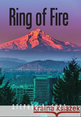 Ring of Fire Stephen a. Enna 9781524648237 Authorhouse - książka