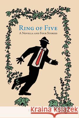 Ring of Five: A Novella and Four Stories Frank H. Thurmond 9780982818466 Et Alia Press - książka