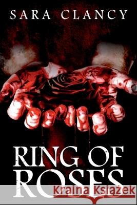 Ring of Roses Scare Street, Sara Clancy, Emma Salam 9781726358576 Createspace Independent Publishing Platform - książka