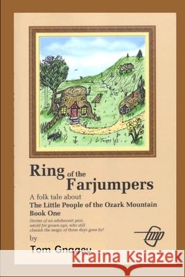 Ring of the Farjumpers Tom Gnagey 9781520574578 Independently Published - książka