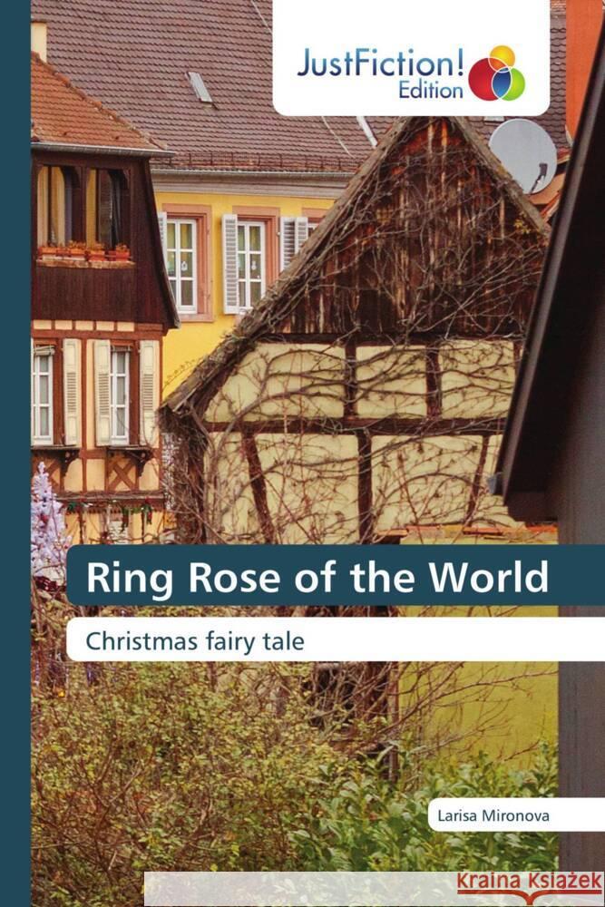 Ring Rose of the World Mironova, Larisa 9786200496591 JustFiction Edition - książka