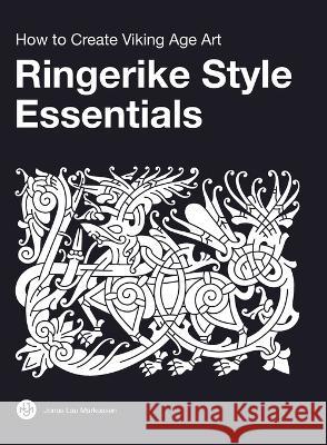 Ringerike Style Essentials Jonas Lau Markussen 9788797060094 Jonas Lau Markussen - książka
