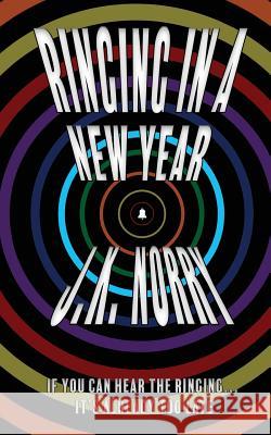 Ringing in a New Year J. K. Norry 9781944916893 Sudden Insight Publishing - książka