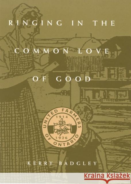 Ringing in the Common Love of Good Kerry Badgley 9780773518957 McGill-Queen's University Press - książka