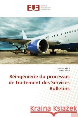 Réingénierie Du Processus de Traitement Des Services Bulletins Collectif 9783841744791 Editions Universitaires Europeennes - książka