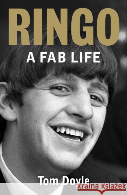 Ringo: A Fab Life Tom Doyle 9781917923132 Putman Publishing - książka
